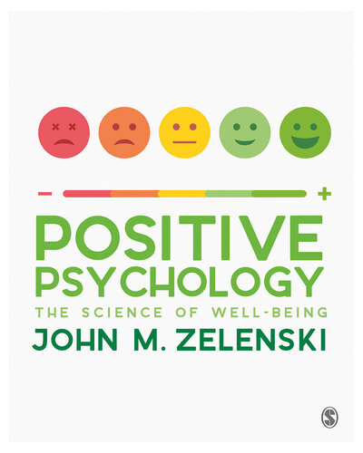 Positive Psychology The Science Of Wellbeing John Zelenski