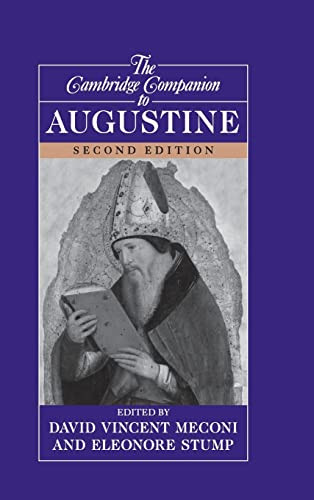 The Cambridge Companion To Augustine Cambridge Companions To Philosophy Second Edition 2nd Edition David Vincent Meconi