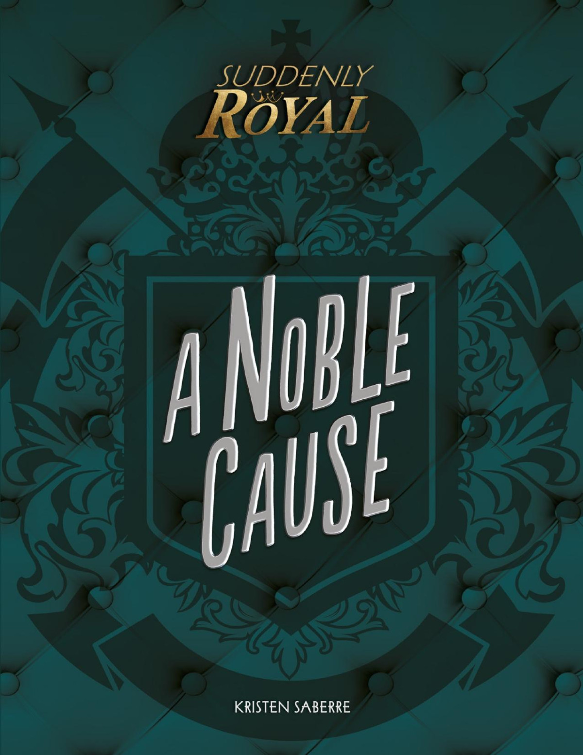 A Noble Cause Kristen Saberre