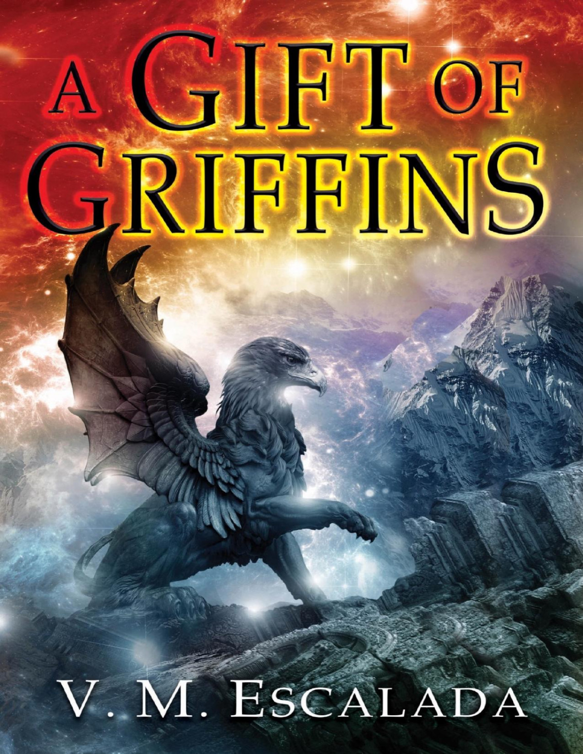 Gift Of Griffins V M Escalada