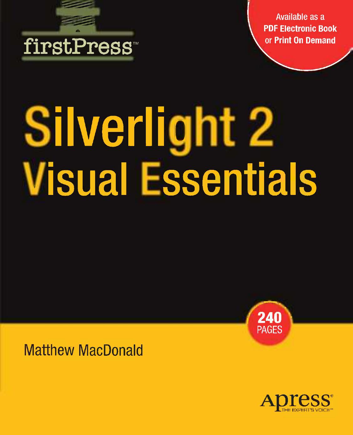 Silverlight 2 Visual Essentials 1st Edition Matthew Macdonald