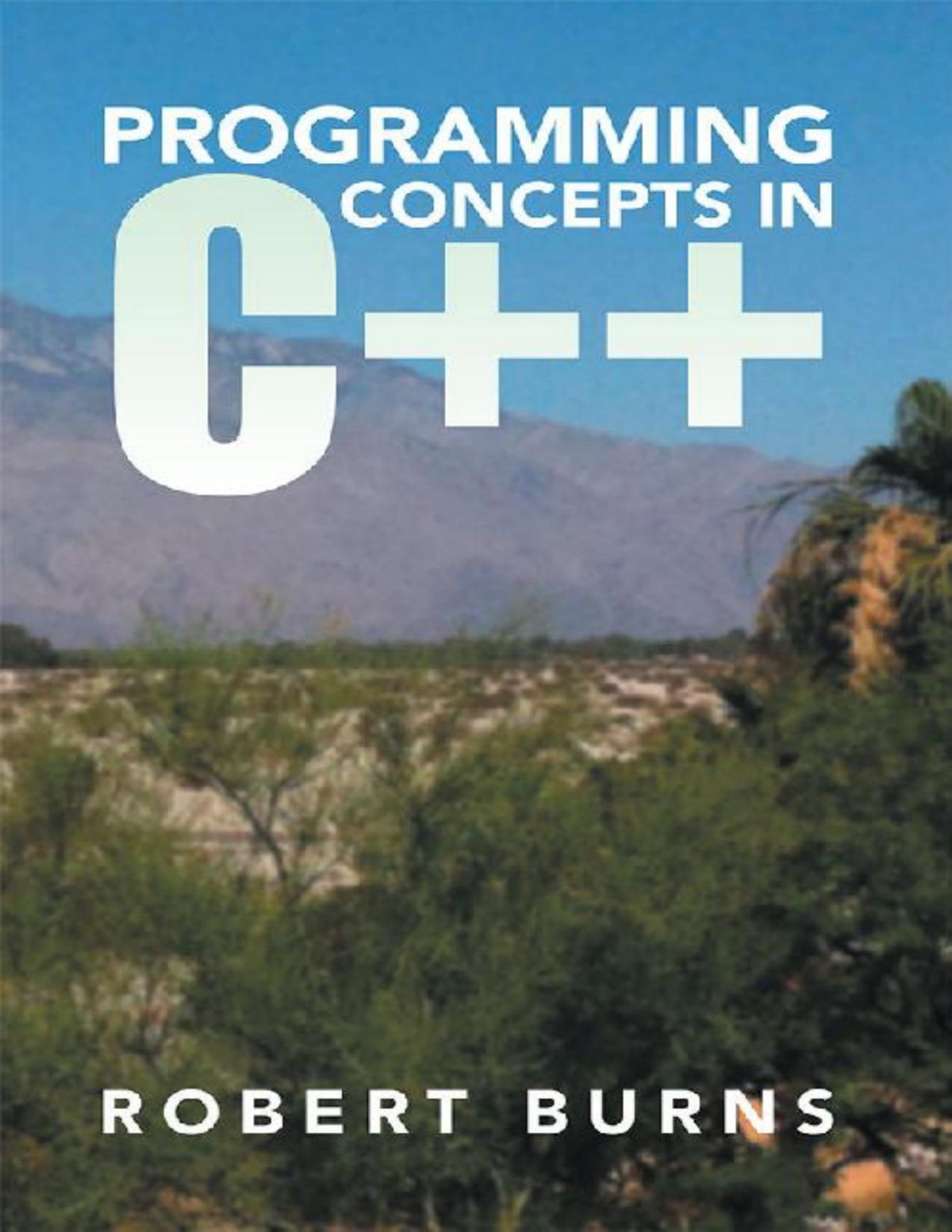Programming Concepts In C Robert Burns
