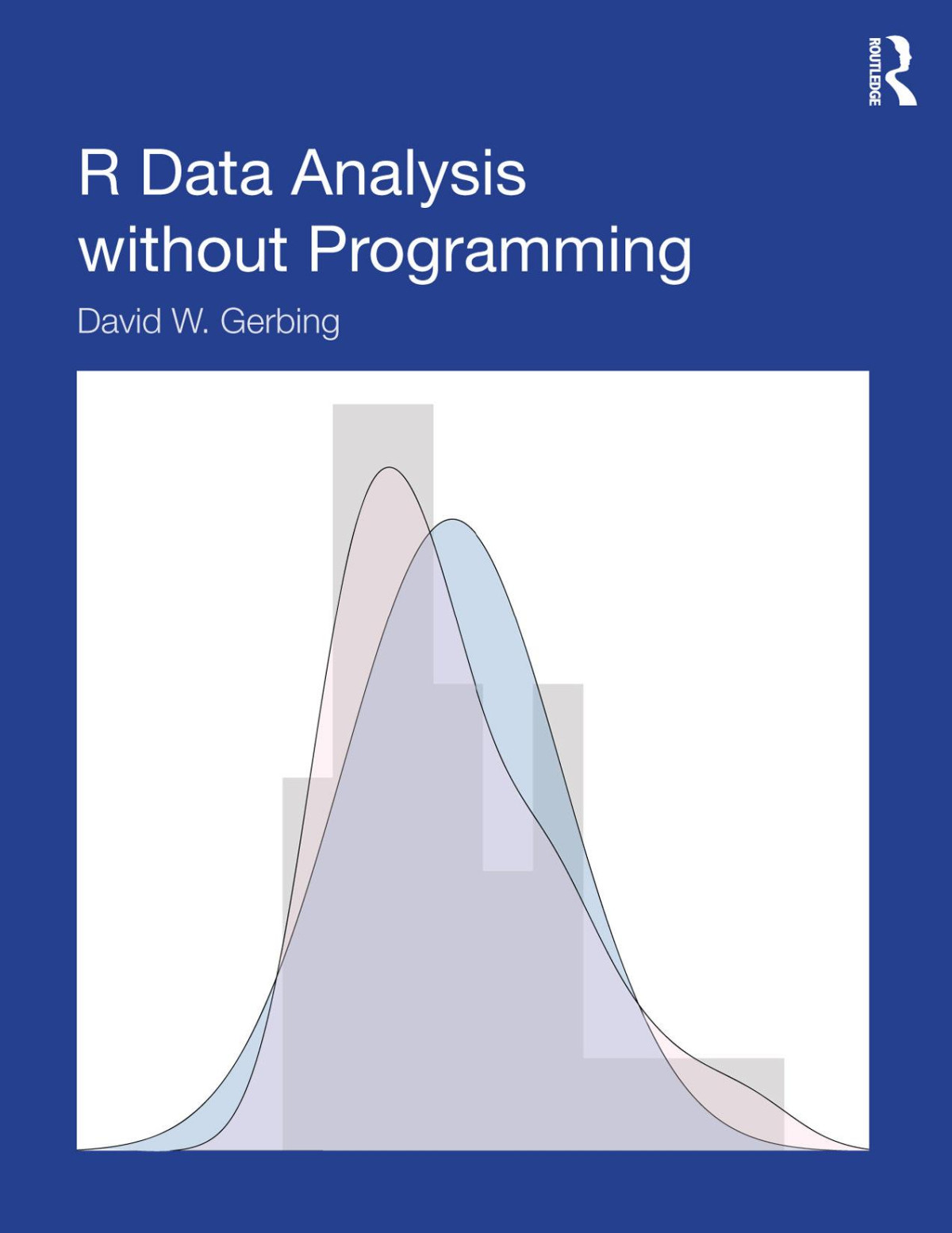 R Data Analysis Without Programming David W Gerbing