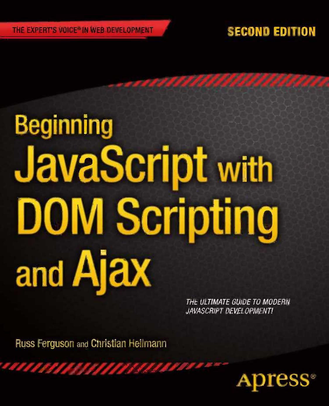 Beginning Javascript With Dom Scripting And Ajax Second Editon 2nd Edition Russ Ferguson