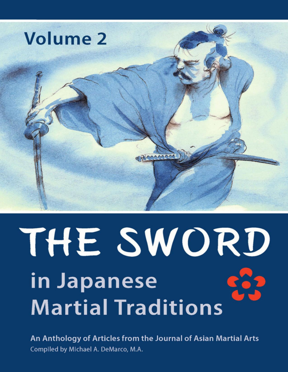 The Sword In Japanese Martial Traditions Vol 2 Nicklaus Nicklaus Suino Matthew Galas Richard Babin Joseph Svinth Andrew Bryant Deborah Klensbigman Kimberly Taylor