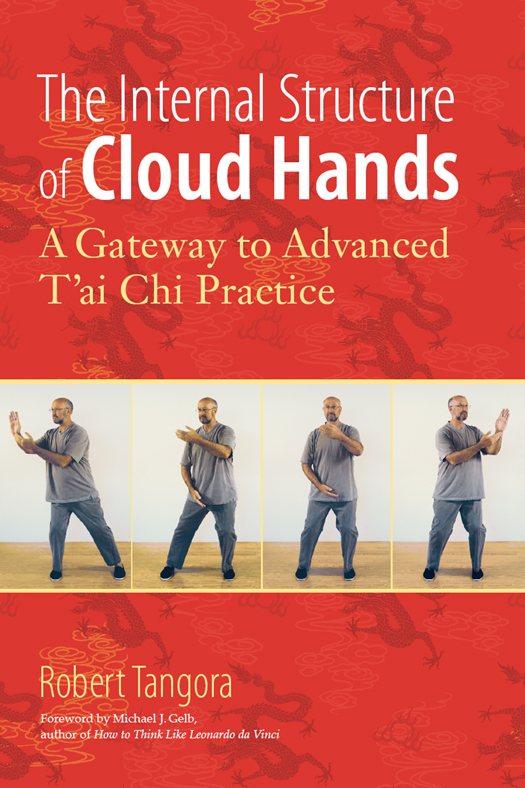 The Internal Structure Of Cloud Hands Robert Tangora