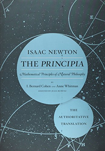 The Principia Mathematical Principles Of Natural Philosophy The Authoritative Translation And Guide Isaac Newton