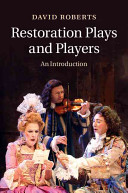 Restoration Plays And Players David Roberts