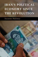 Irans Political Economy Since The Revolution Suzanne Maloney