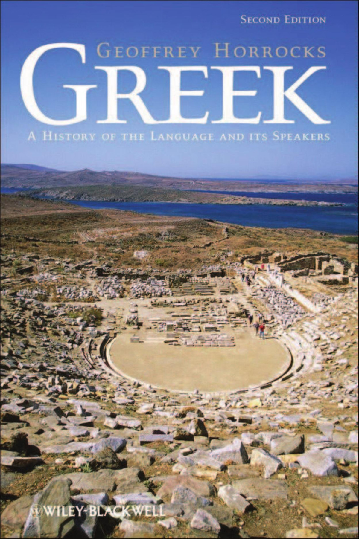 Greek A History Of The Language And Its Speakers 2nd Edition Geoffrey Horrocks