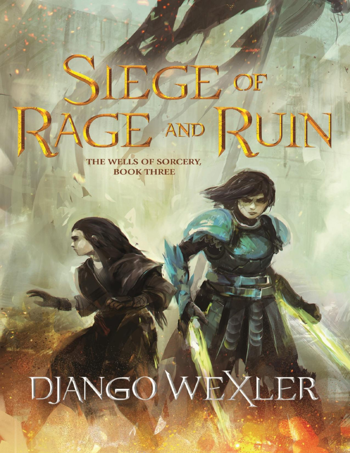 Siege Of Rage And Ruin Django Wexler