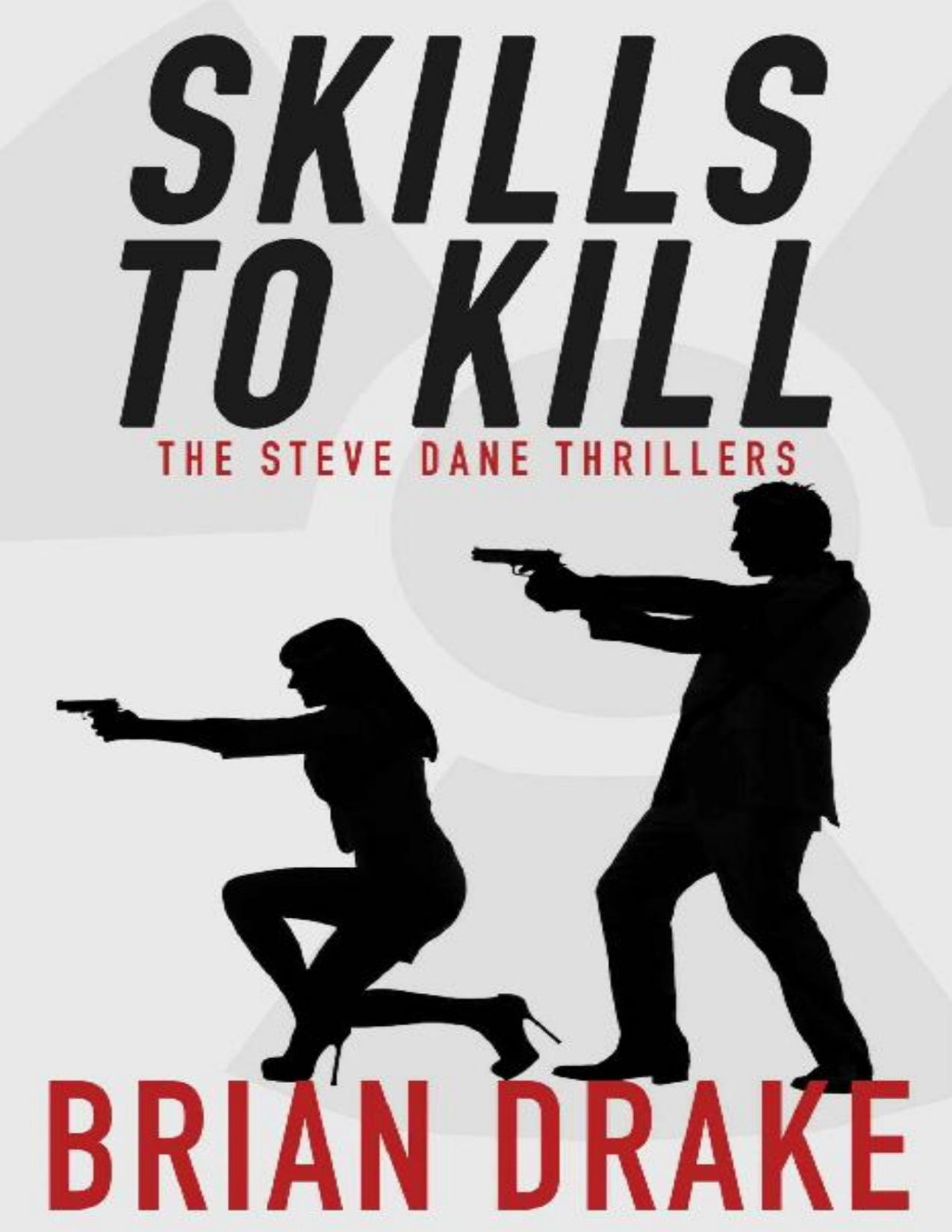 Skills To Kill Brian Drake