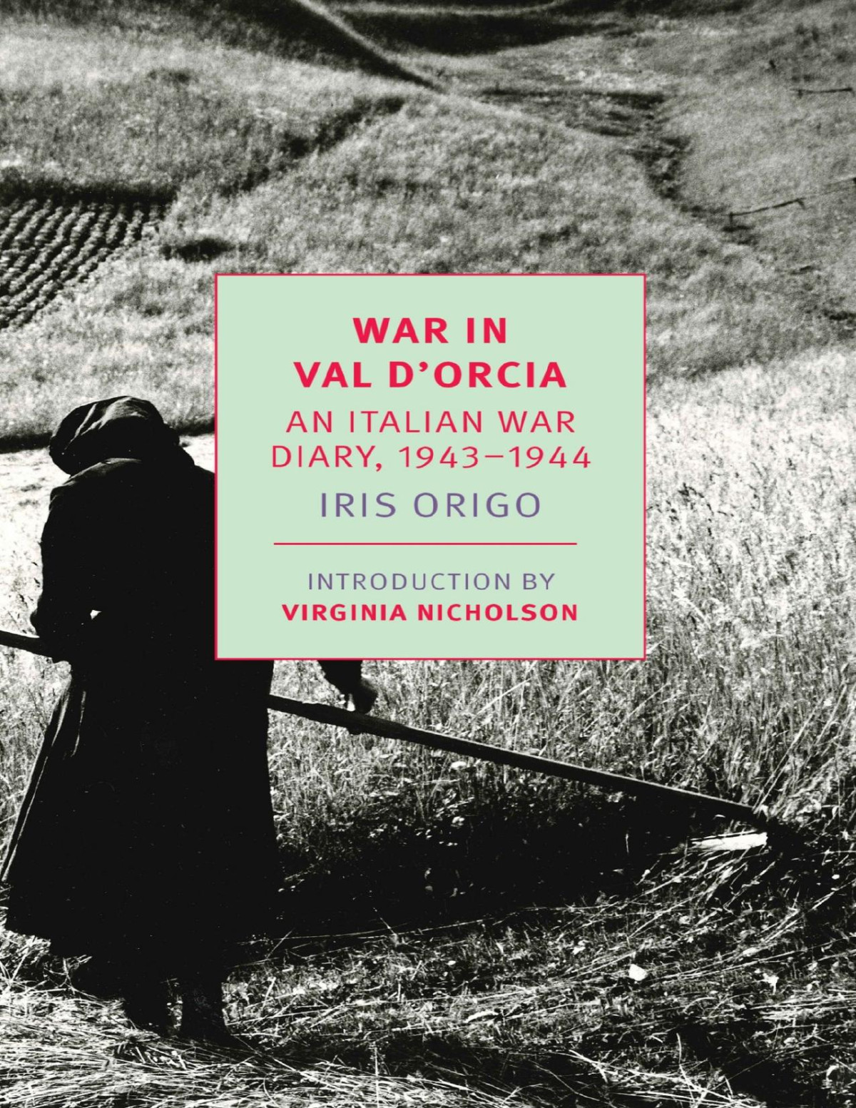 War In Val Dorcia Iris Origo