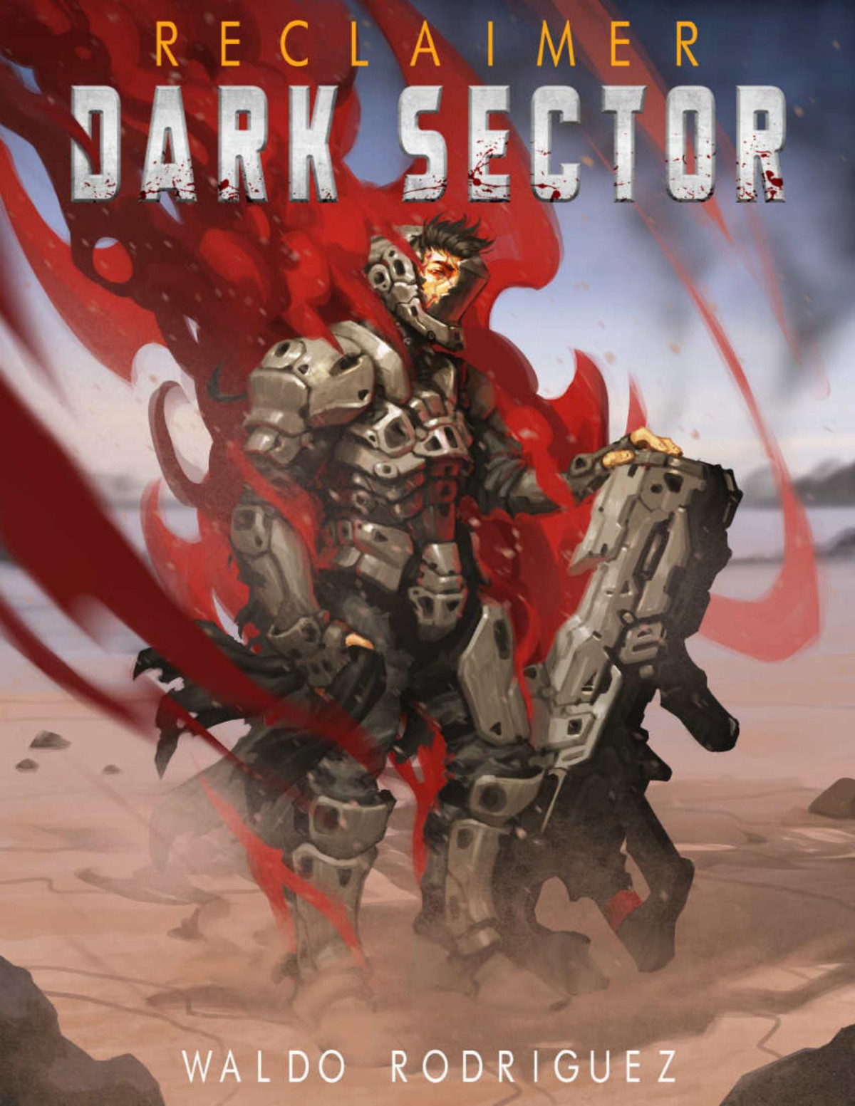 Dark Sector An Epic Military Scifi Progression Series Reclaimer Book 2 Waldo Rodriguez