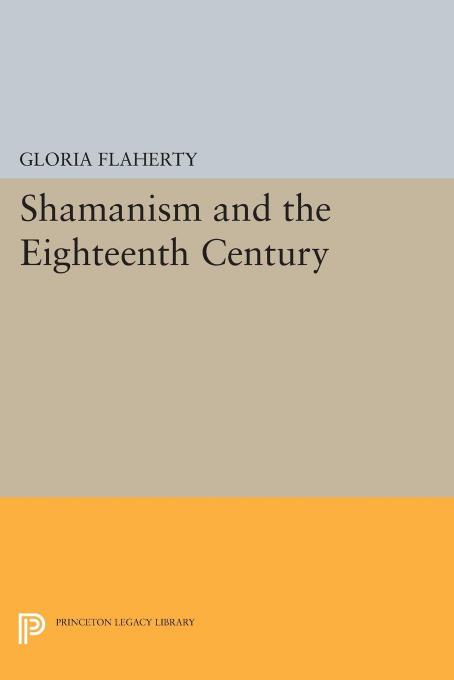 Shamanism And The Eighteenth Century Gloria Flaherty