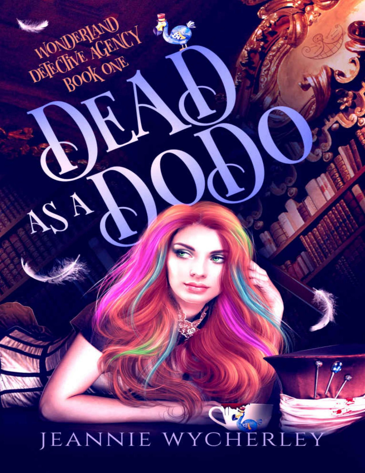 Dead As A Dodo A Paranormal Cozy Witch Mystery Wonderland Detective Agency Book 1 Jeannie Wycherley