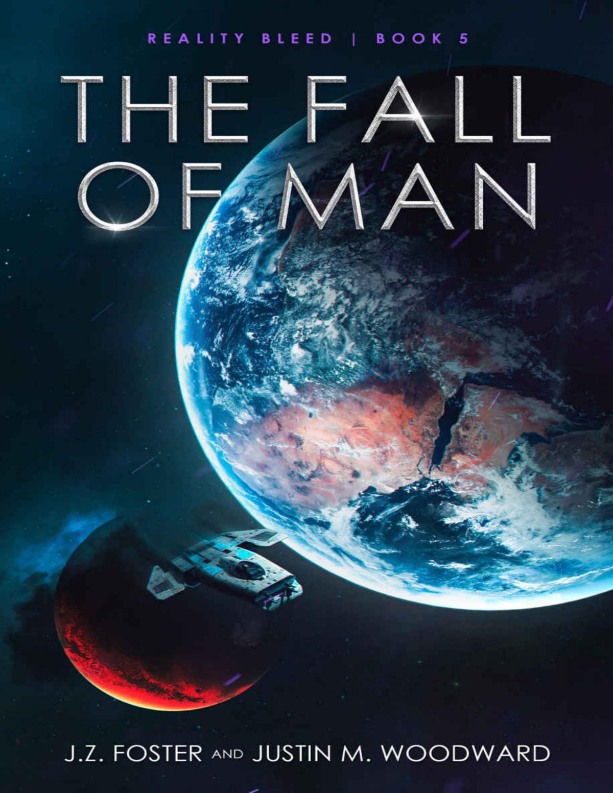 The Fall Of Man Reality Bleed Book 5 Jz Foster Justin M Woodward