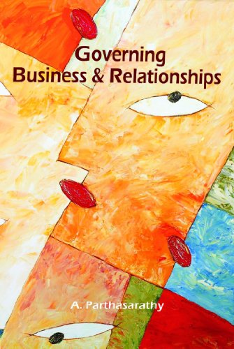 Governing Business And Relationships A Parthasarathy