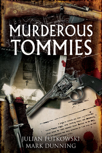 Murderous Tommies Julian Putkowski Mark Dunning