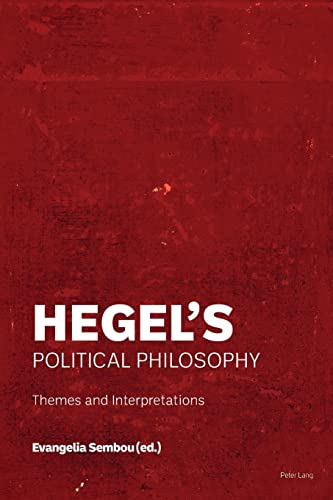 Hegels Political Philosophy Themes And Interpretations Evangelia Sembou Editor
