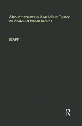 Afroamericans In Antebellum Boston An Analysis Of Probate Records Carol Buchalter Stapp