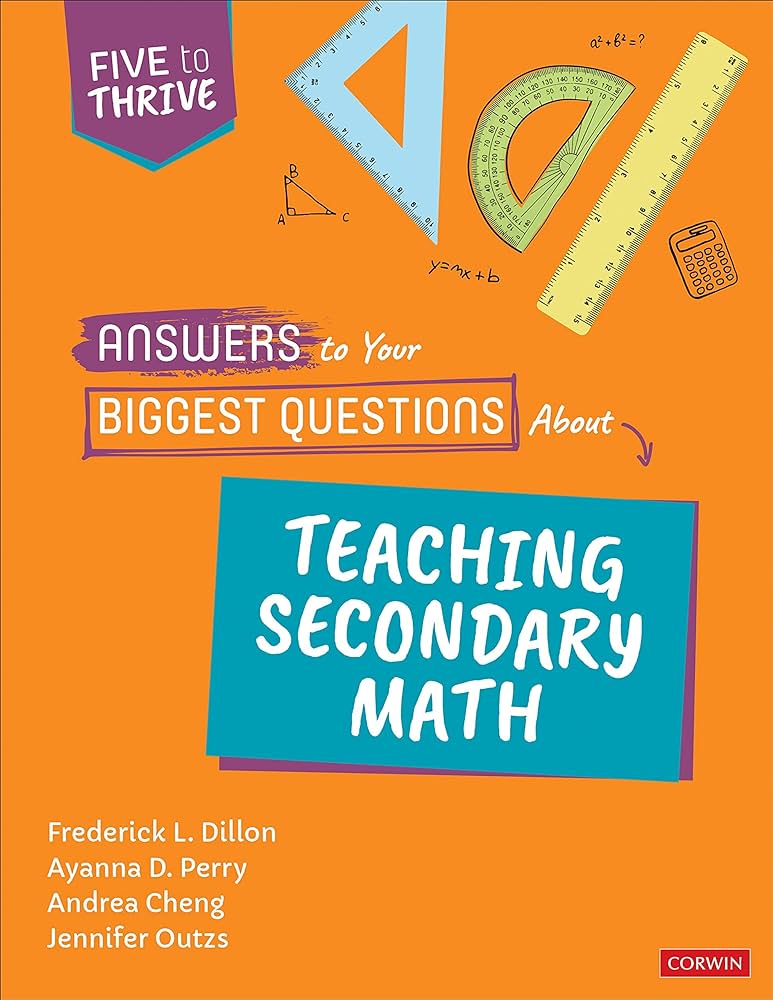 Answers To Your Biggest Questions About Teaching Secondary Math 1st Edition Frederick L Dillon
