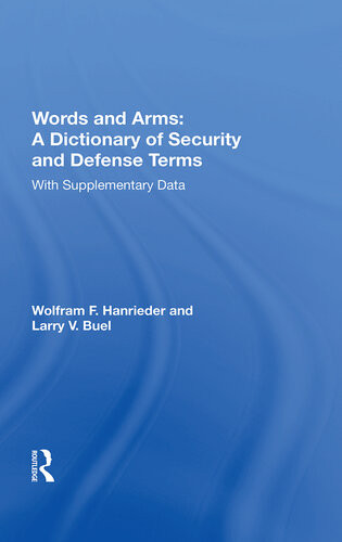 Words And Arms A Dictionary Of Security And Defense Terms Wolfram F Hanrieder