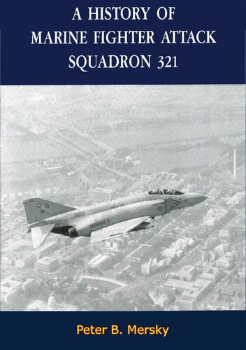 A History Of Marine Fighter Attack Squadron 321 Peter B Mersky