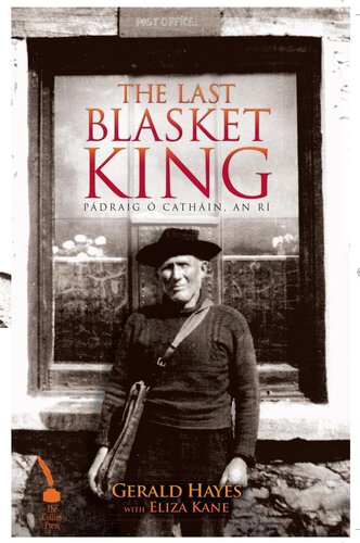 The Last Blasket King Padraig O Cathain An Ri Gerald Hayes Author