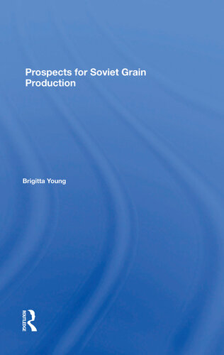 Prospects For Soviet Grain Production Brigitta Young