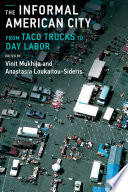 The Informal American City Vinit Mukhija Anastasia Loukaitousideris