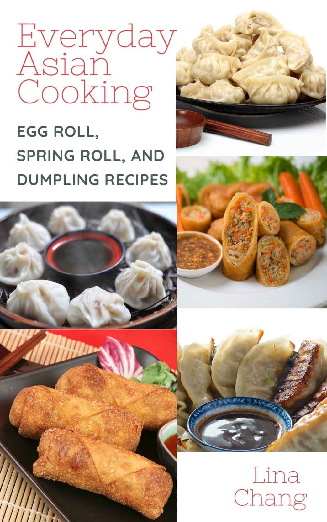 Everyday Asian Cooking Chang Lina