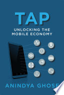 Tap Unlocking The Mobile Economy Anindya Ghose