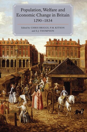 Population Welfare And Economic Change In Britain 12901834 Chris Briggs