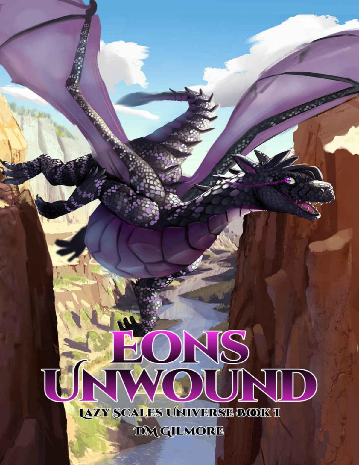 Eons Unwound Lazy Scales Universe Book 1 Dm Gilmore