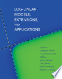 Loglinear Models Extensions And Applications Aleksandr Aravkin