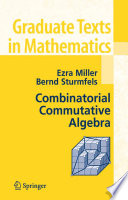 Combinatorial Commutative Algebra Ezra Miller Bernd Sturmfels