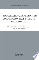 Visualization Explanation And Reasoning Styles In Mathematics P Mancosu