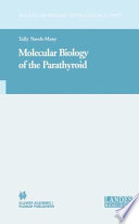 Molecular Biology Of The Parathyroid Tally Navehmany