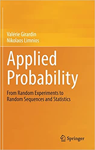 Applied Probability From Random Experiments To Random Sequences And Statistics Valrie Girardin