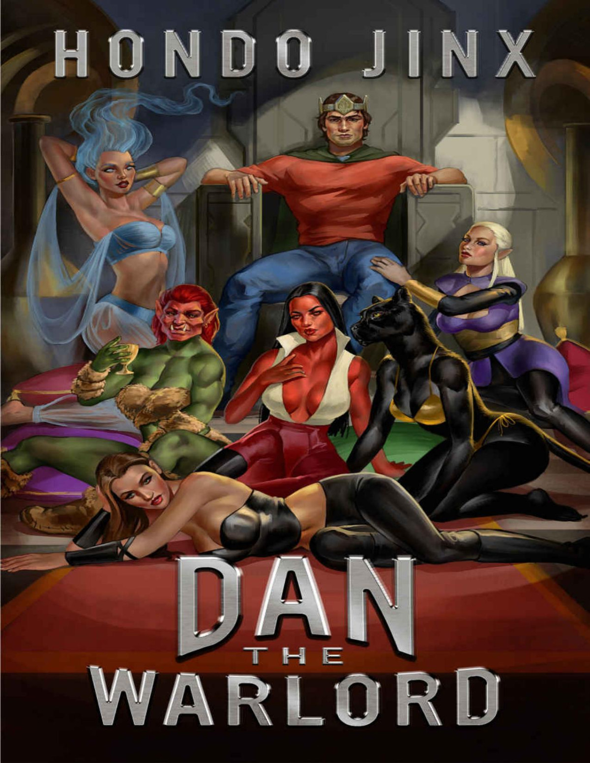 Dan The Warlord A Gamelit Harem Fantasy Adventure Gold Girls And Glory Book 4 1st Edition Hondo Jinx