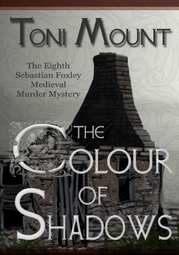 The Colour Of Shadows Sebastian Foxley Medieval Mystery 8 Mount
