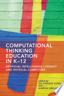 Computational Thinking Education In K12 Siucheung Kong Harold Abelson