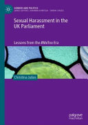 Sexual Harassment In The Uk Parliament Lessons From The Metoo Era Christina Julios