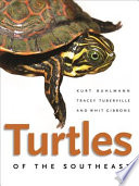 Turtles Of The Southeast Kurt Buhlmann Tracey Tuberville J Whitfield Gibbons