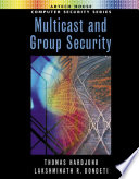 Multicast And Group Security Thomas Hardjono Lakshminath R Dondeti