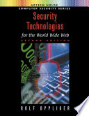 Security Technologies For The World Wide Web Rolf Oppliger