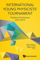 International Young Physicists Tournament Problems Solutions 20122013 Sihui Wang