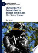 The Memory Of Colonialism In Britain And France Itay Lotem