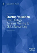 Startup Valuation From Strategic Business Planning To Digital Networking Roberto Morovisconti
